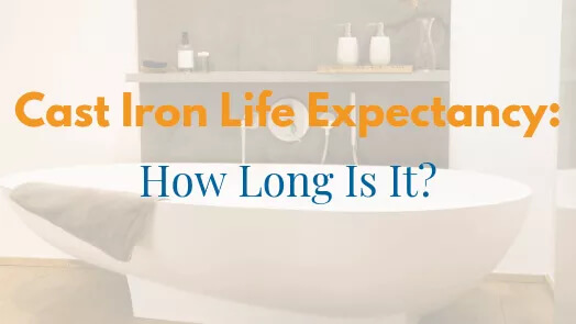 Cast Iron Pipe Life Expectancy
