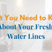 Repairing or Replacing Fresh Water Lines