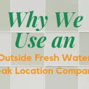 Use an Outside Fresh Water Leak Location Company