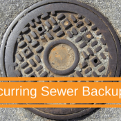 Recurring Sewer Backups