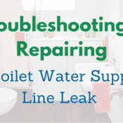 Troubleshooting and Repairing a Toilet Water Supply Line Leak