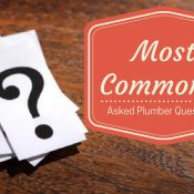 Commonly Asked Plumber Questions